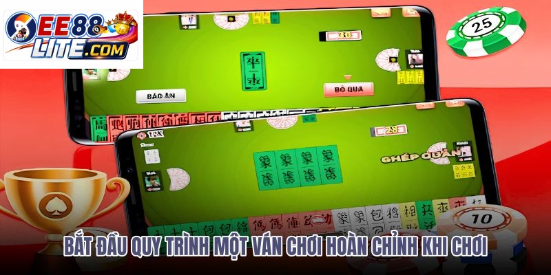 bat-dau-quy-trinh-mot-van-choi-hoan-chinh-khi-choi