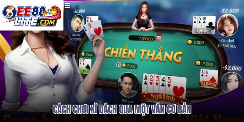 cach-choi-xi-dach-qua-mot-van-co-ban cach-choi-xi-dach-qua-mot-van-co-ban