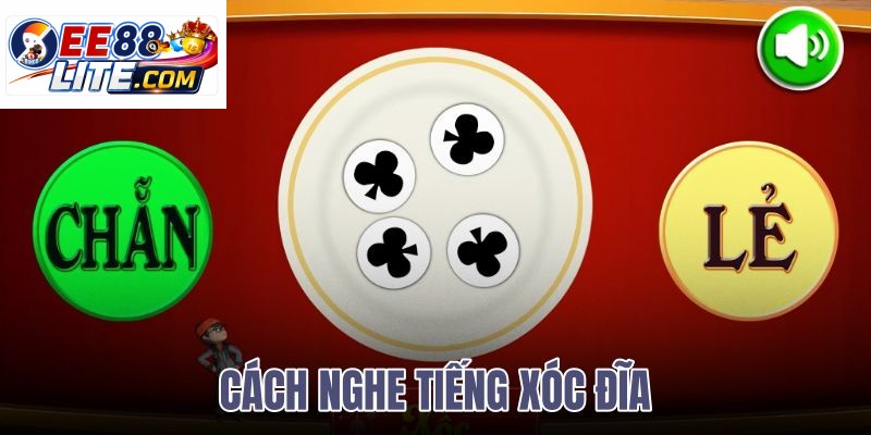 cách nghe tiếng xóc đĩa