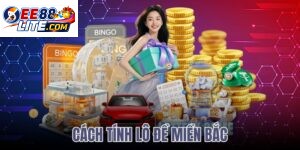 cách tính lô đề miền bắc