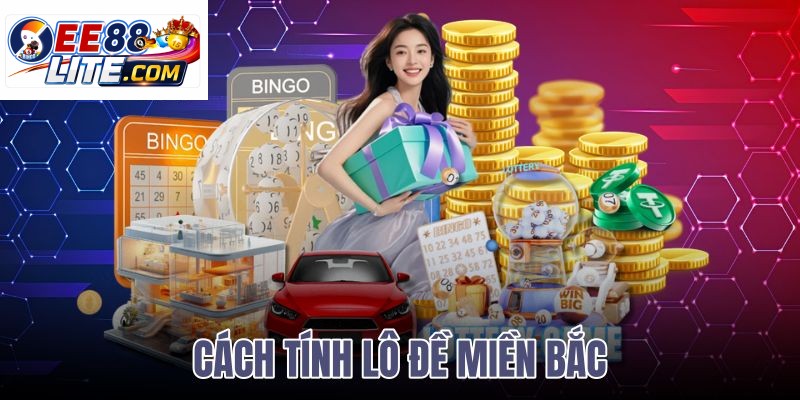 cách tính lô đề miền bắc