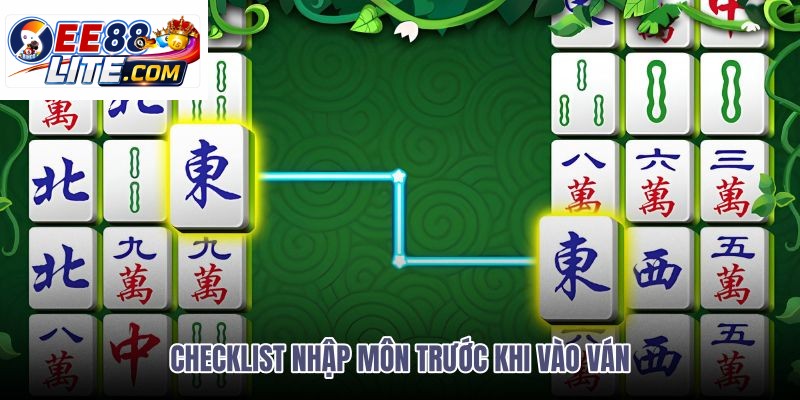checklist-nhap-mon-truoc-khi-vao-van checklist-nhap-mon-truoc-khi-vao-van