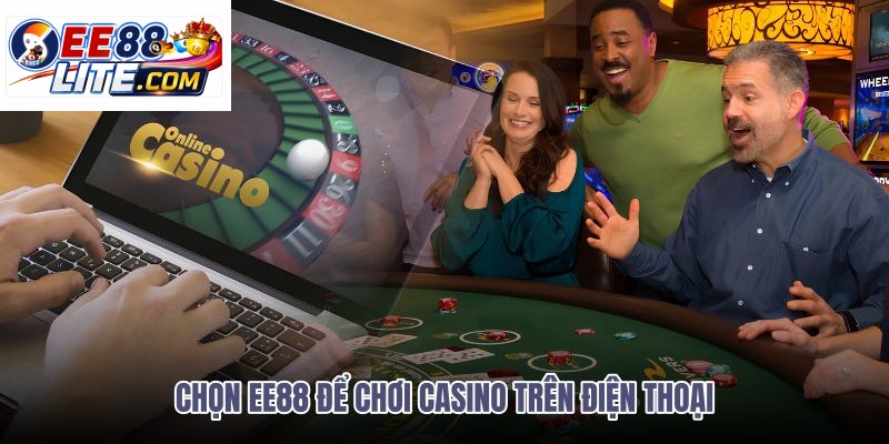 chon-ee88-de-choi-casino-tren-dien-thoai chon-ee88-de-choi-casino-tren-dien-thoai