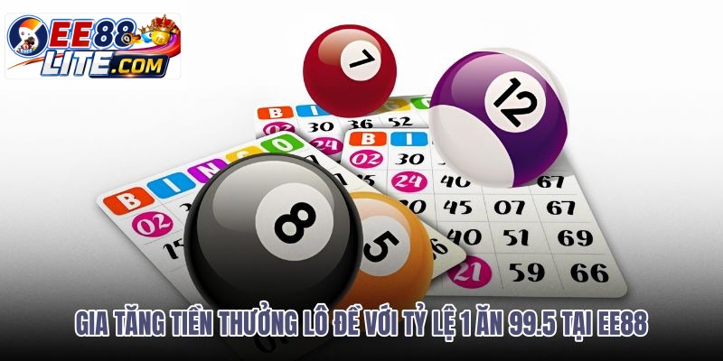 gia-tang-tien-thuong-lo-de-voi-ty-le-1-an-995-tai-ee88