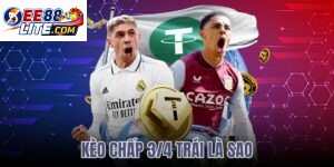 kèo chấp 3/4 trái là sao