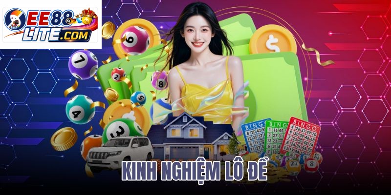 kinh nghiệm lô đề