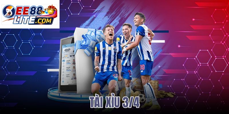 tài xỉu 3/4