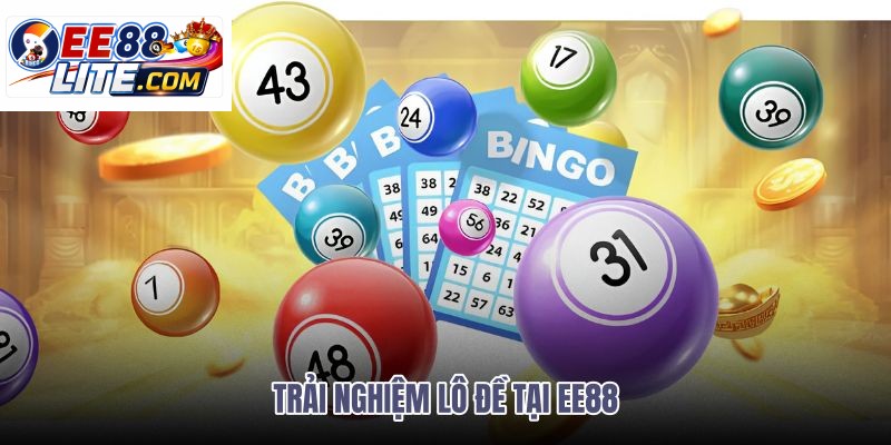 Lô đề EE88 cùng danh mục xổ số online đa dạng